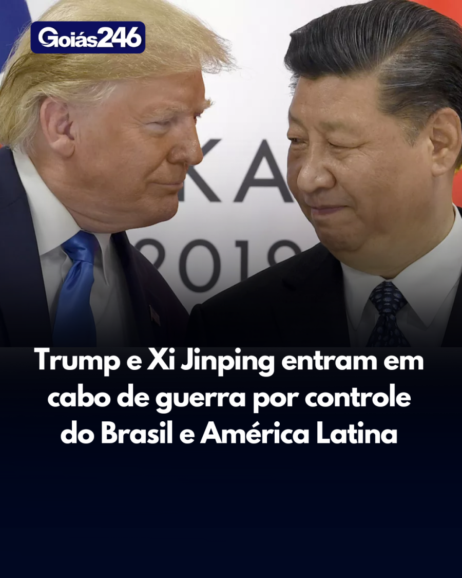 Trump e Xi Jinping entram em cabo de guerra por controle de Brasil e América Latina